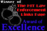 The HIT Law Enforcement Links Page, Award Of Excellence